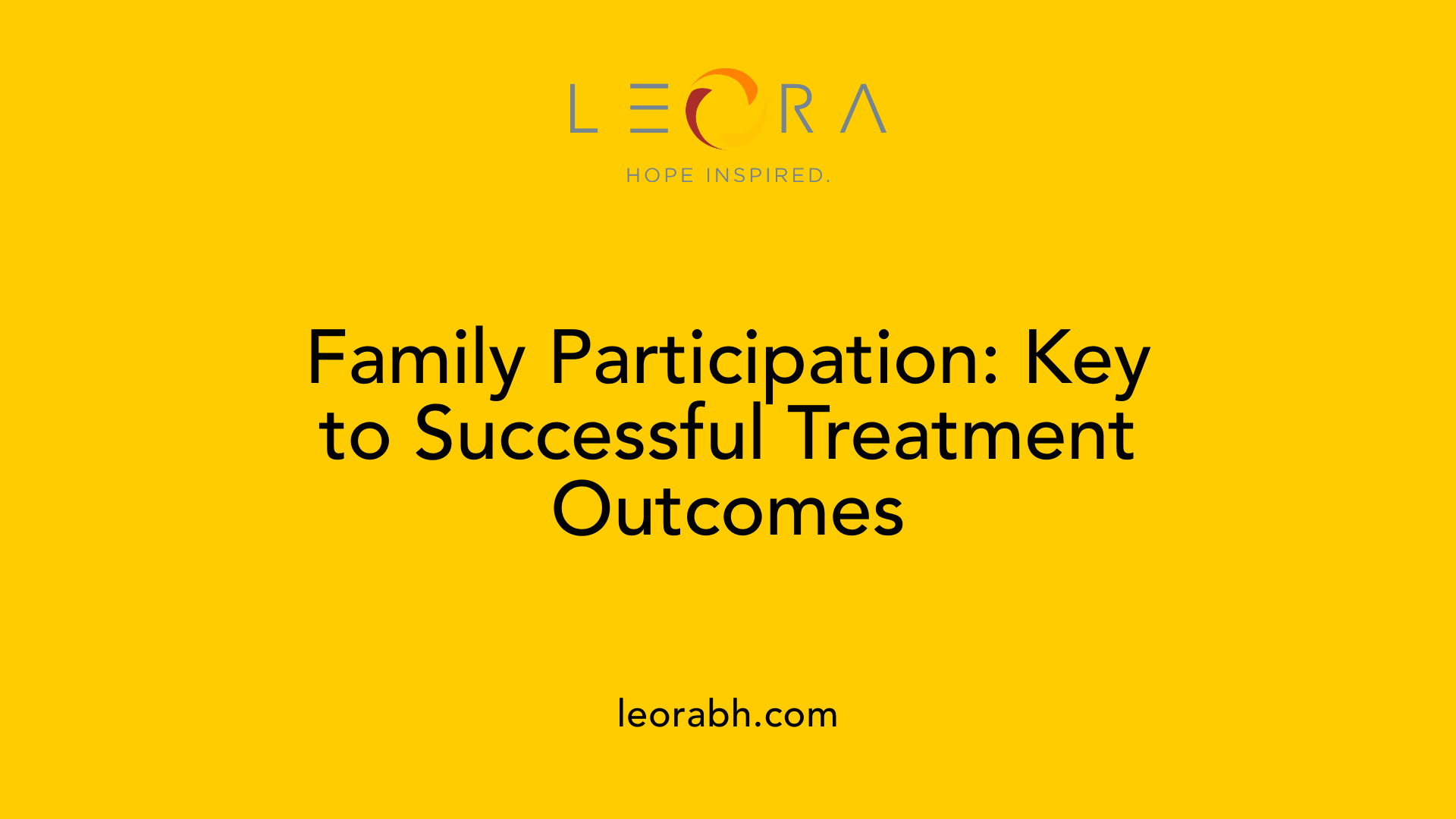 Family Participation: Key to Successful Treatment Outcomes