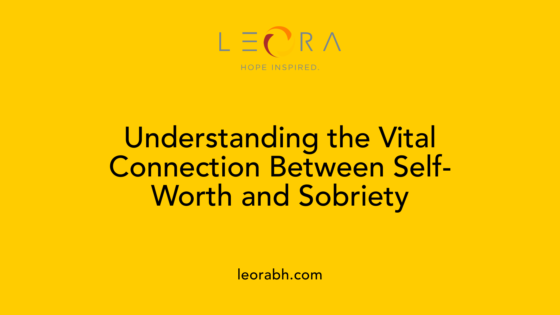 Understanding the Vital Connection Between Self-Worth and Sobriety