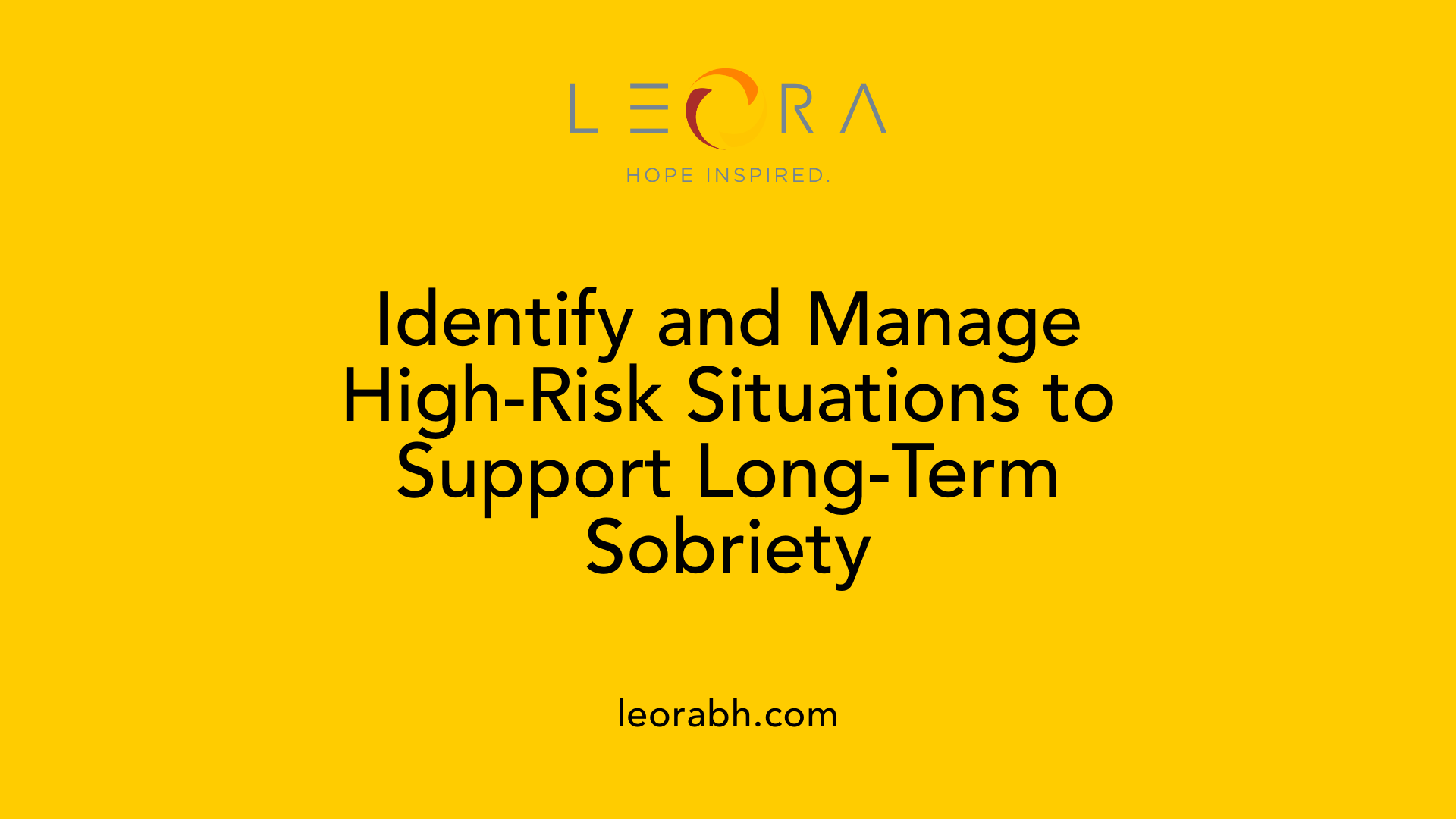 Identify and Manage High-Risk Situations to Support Long-Term Sobriety