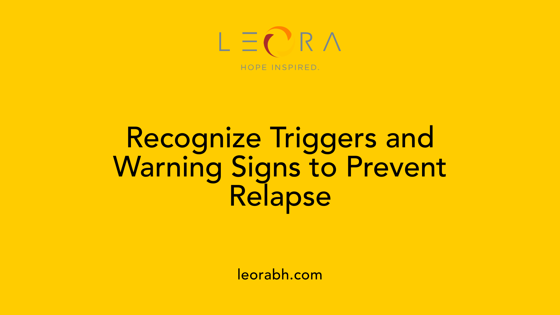Recognize Triggers and Warning Signs to Prevent Relapse