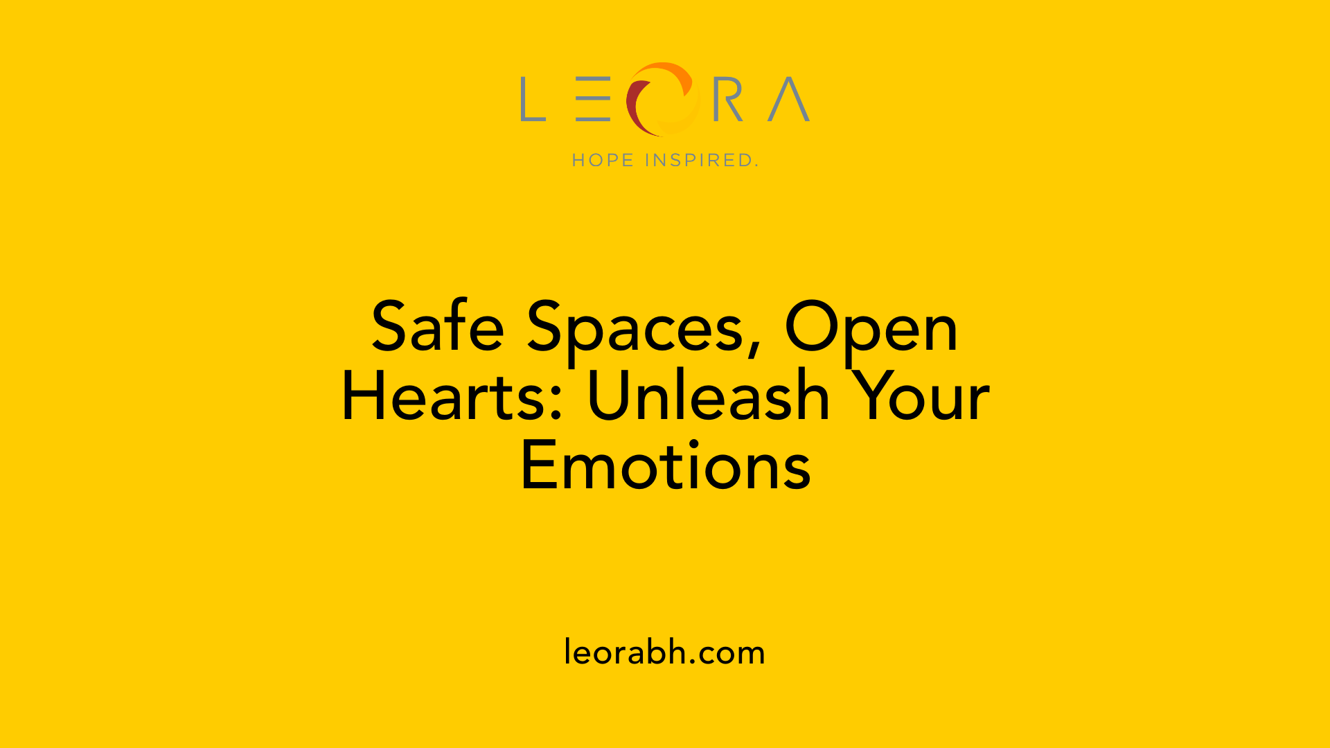 Safe Spaces, Open Hearts: Unleash Your Emotions