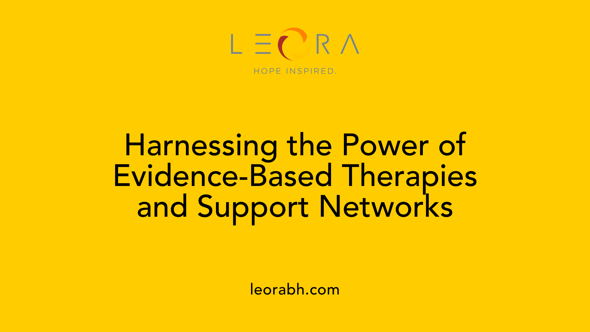 Harnessing the Power of Evidence-Based Therapies and Support Networks