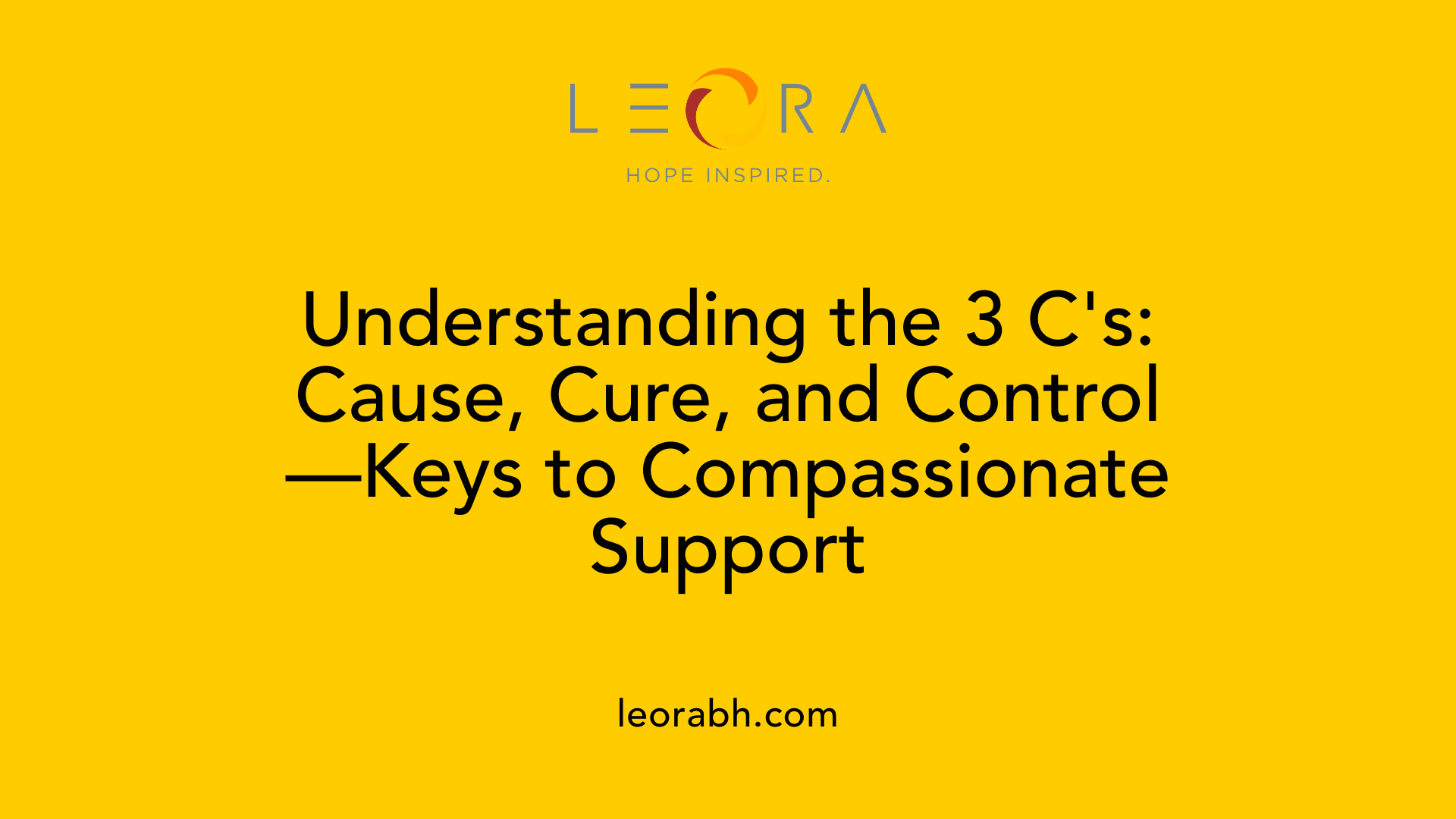 Understanding the 3 C's: Cause, Cure, and Control—Keys to Compassionate Support