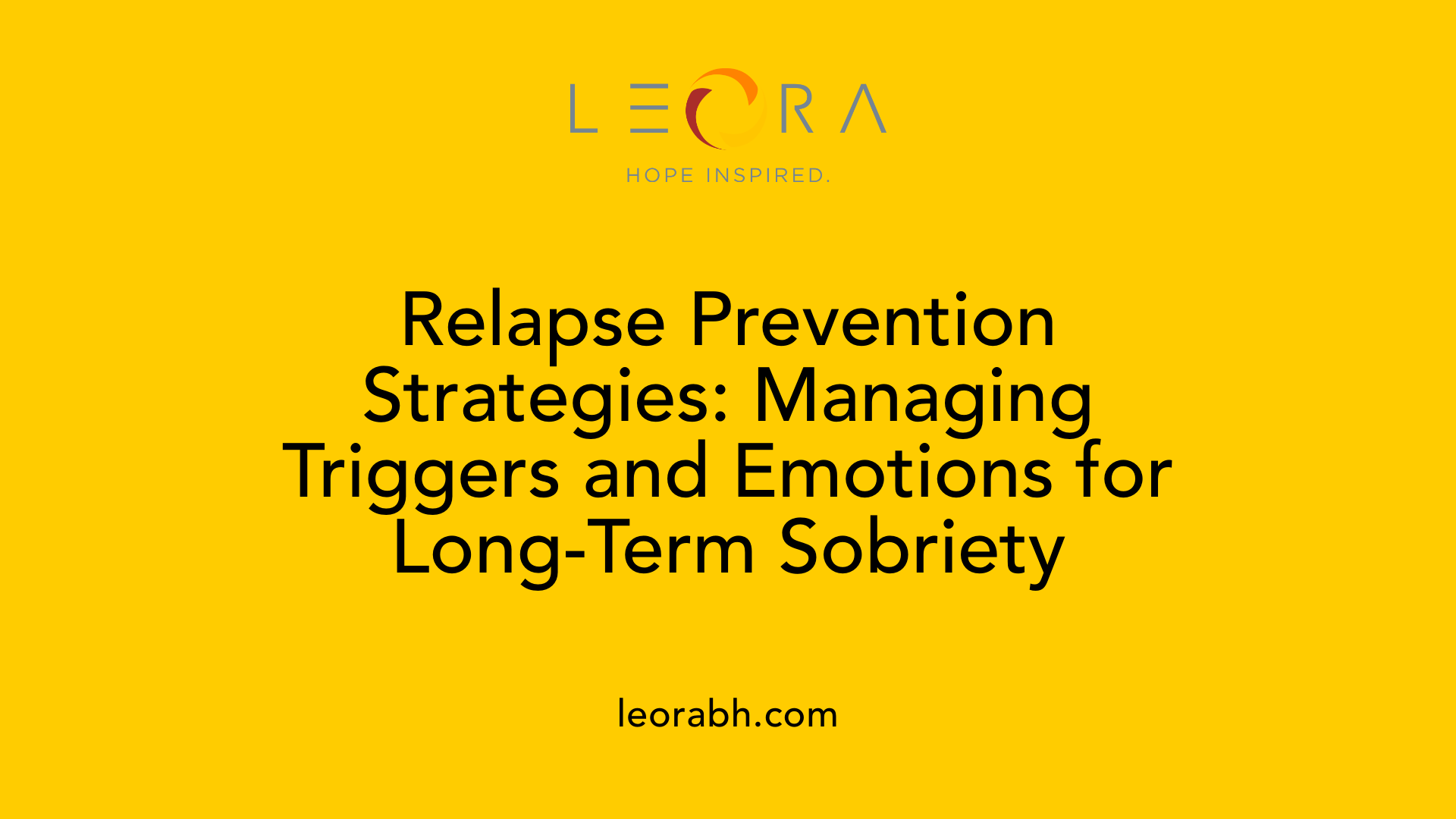 Relapse Prevention Strategies: Managing Triggers and Emotions for Long-Term Sobriety
