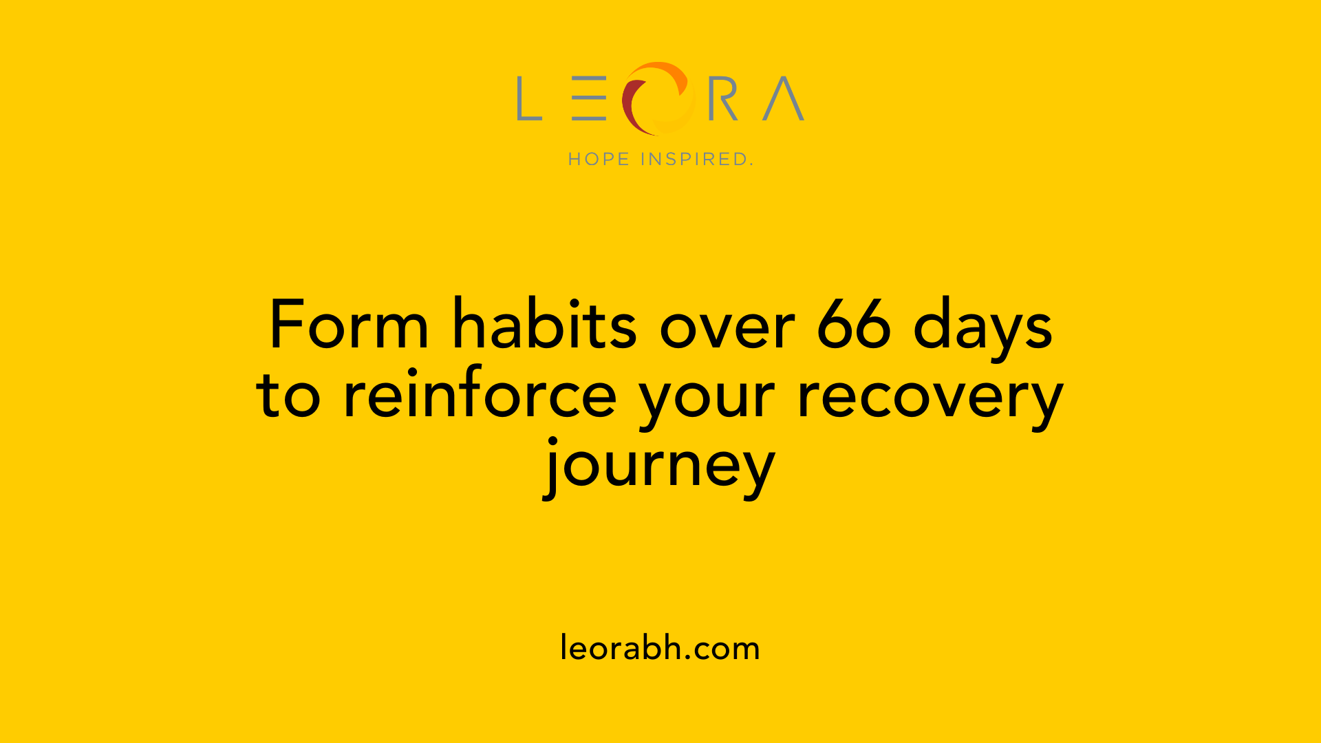 Form habits over 66 days to reinforce your recovery journey