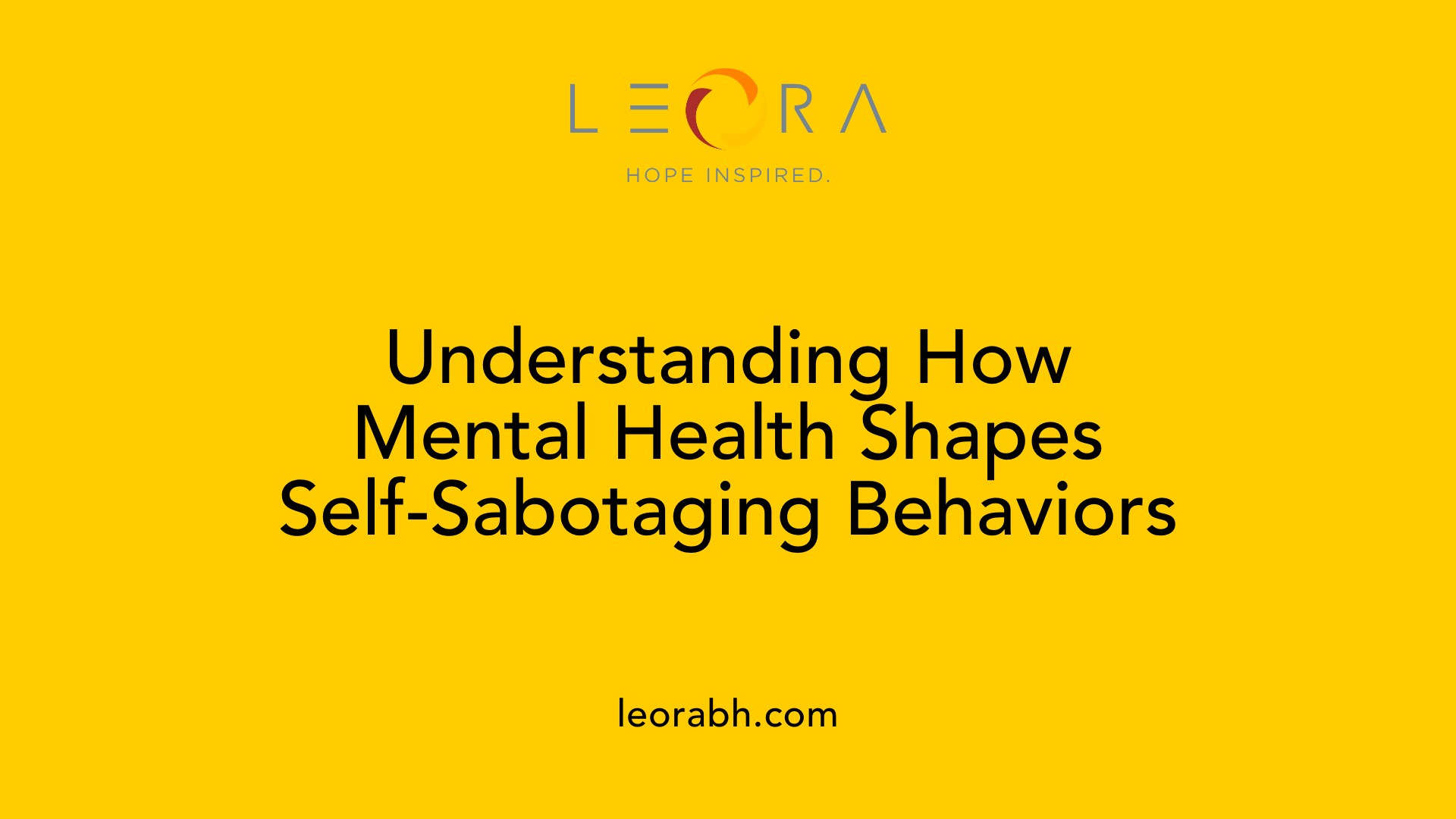 Understanding How Mental Health Shapes Self-Sabotaging Behaviors