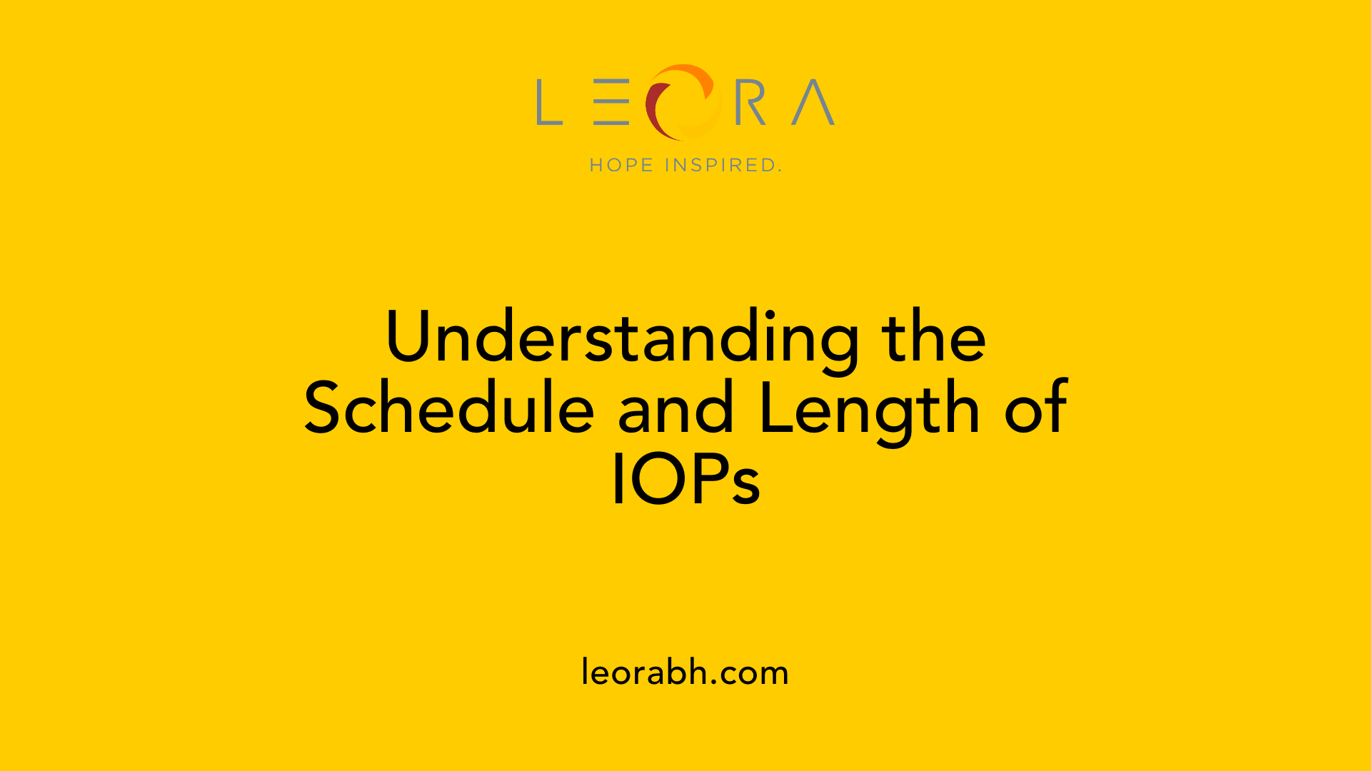 Understanding the Schedule and Length of IOPs