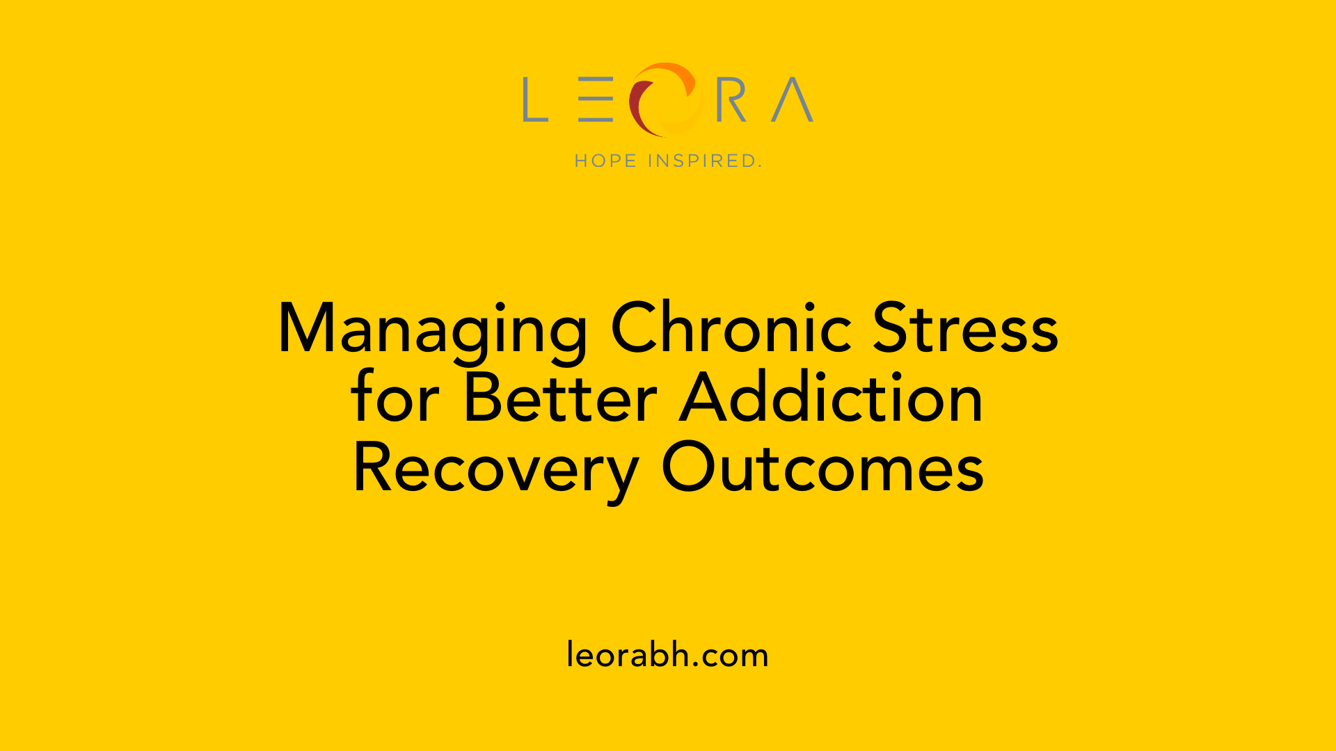 Managing Chronic Stress for Better Addiction Recovery Outcomes