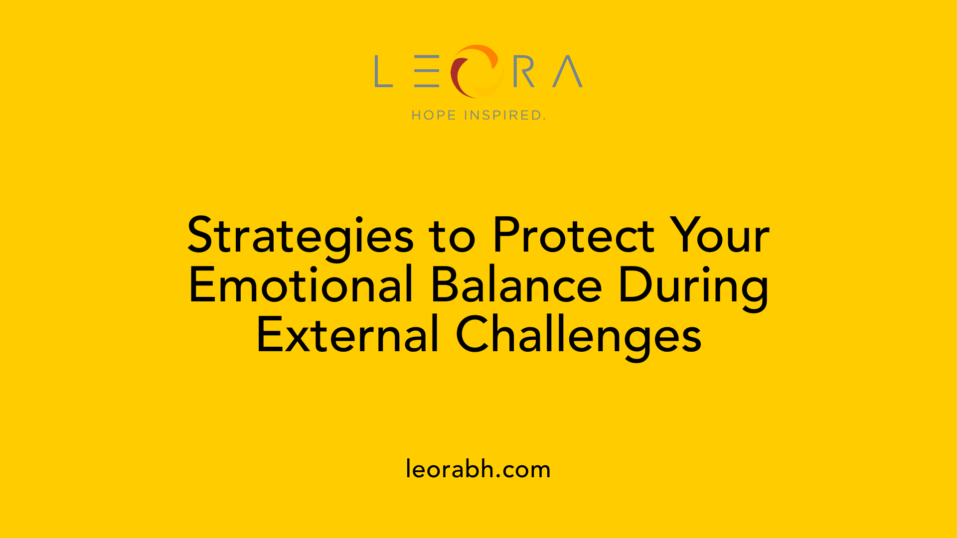Strategies to Protect Your Emotional Balance During External Challenges
