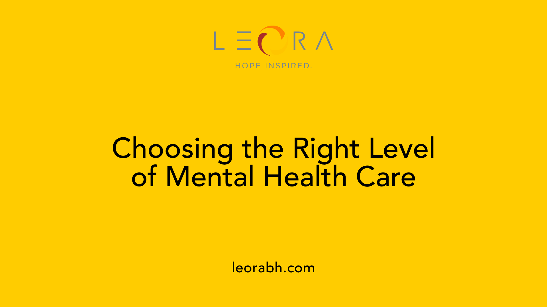 Choosing the Right Level of Mental Health Care