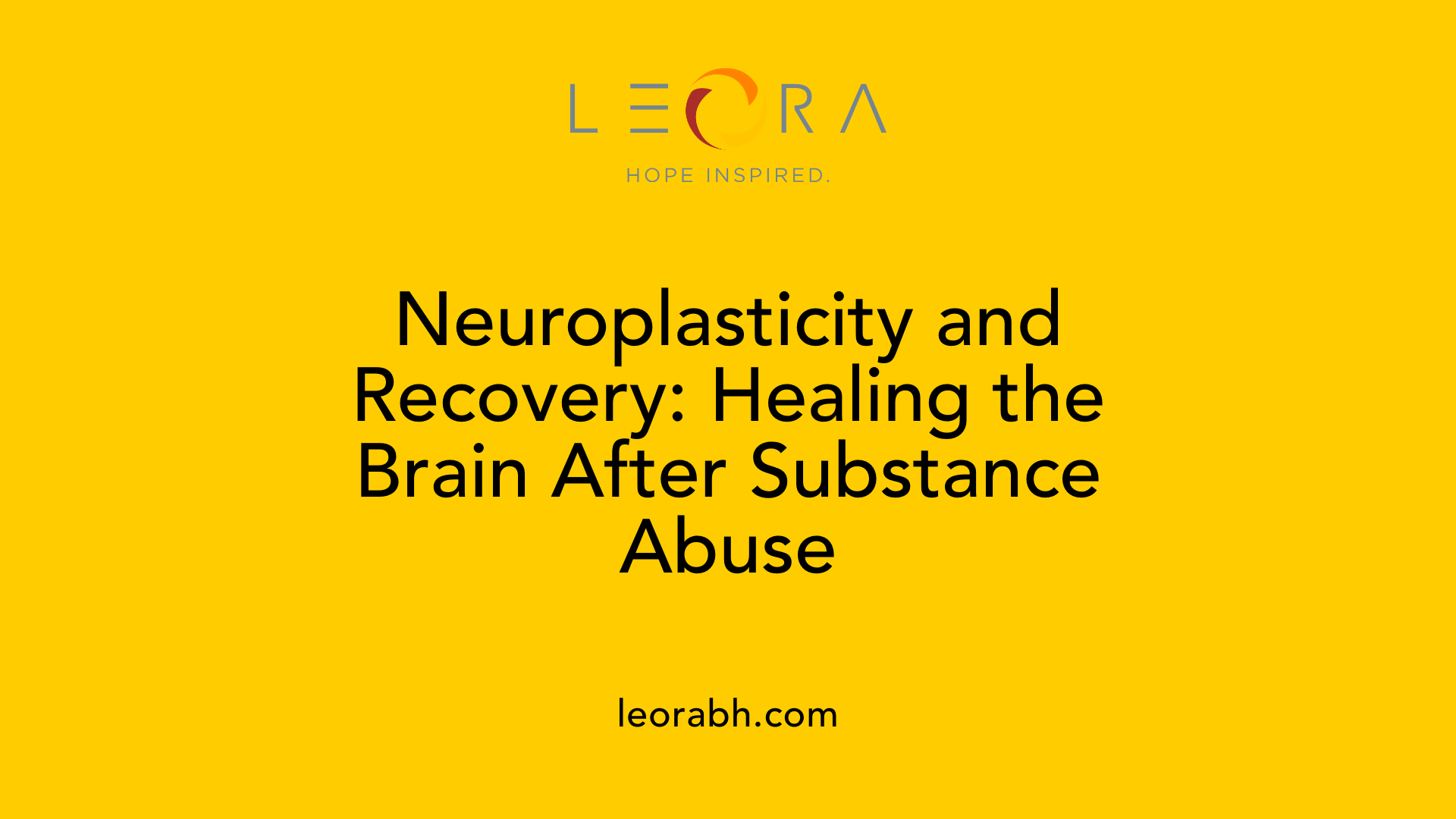 Neuroplasticity and Recovery: Healing the Brain After Substance Abuse