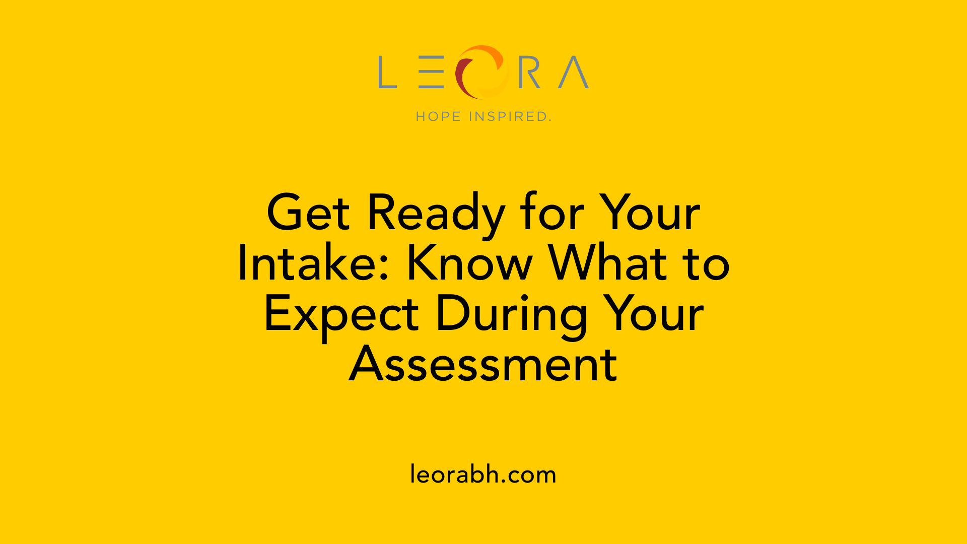 Get Ready for Your Intake: Know What to Expect During Your Assessment