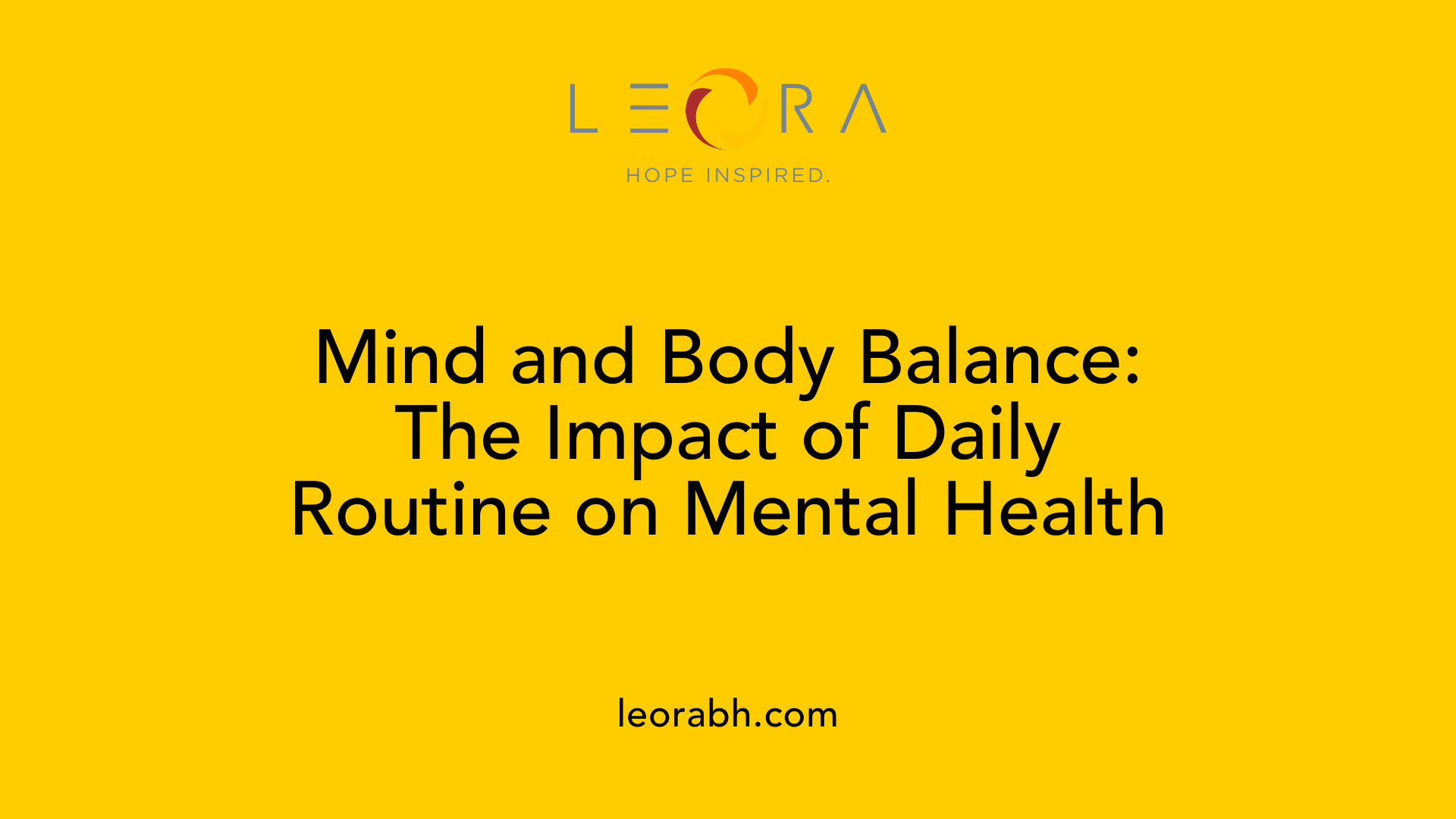 Mind and Body Balance: The Impact of Daily Routine on Mental Health