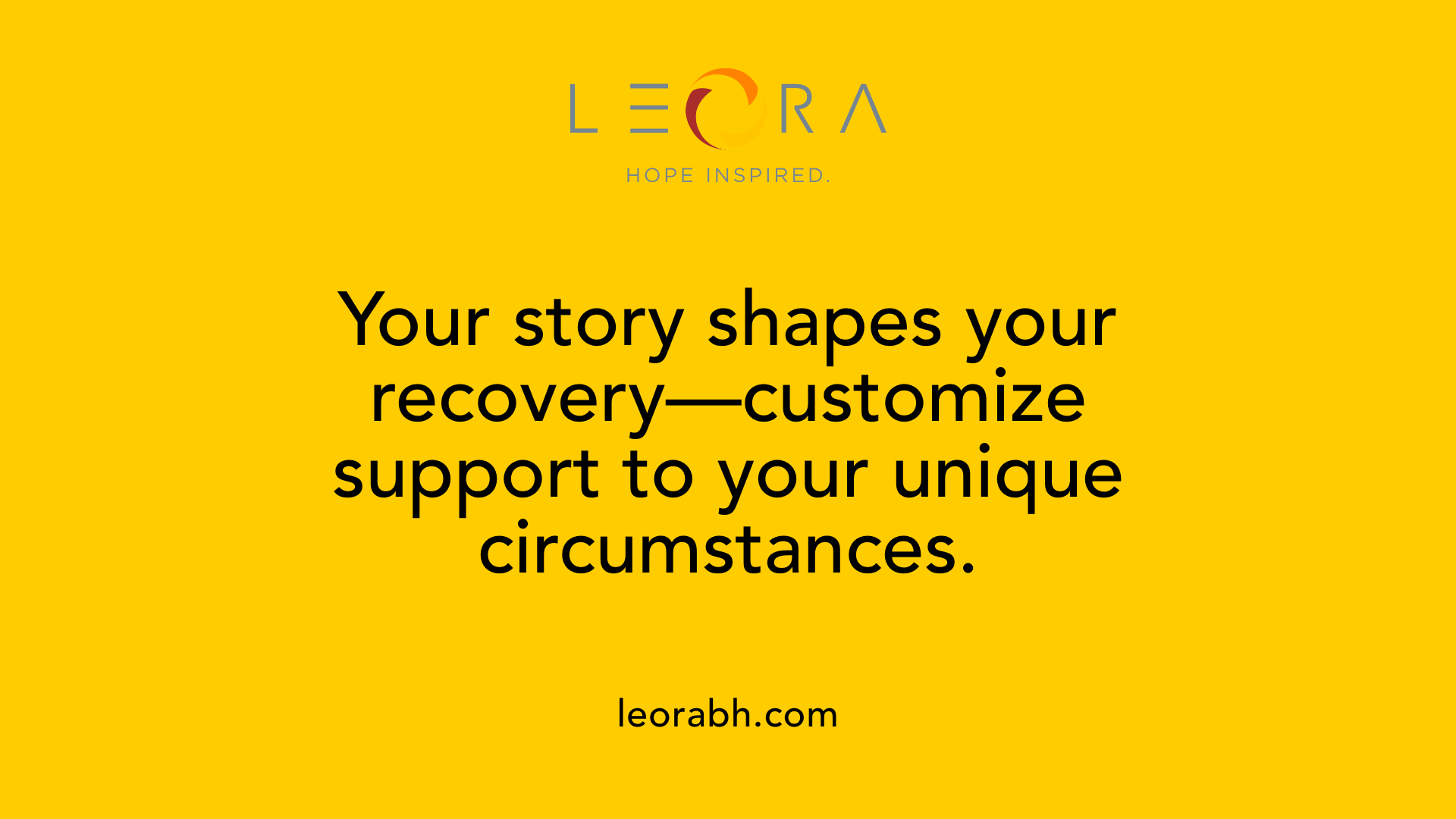 Your story shapes your recovery—customize support to your unique circumstances.