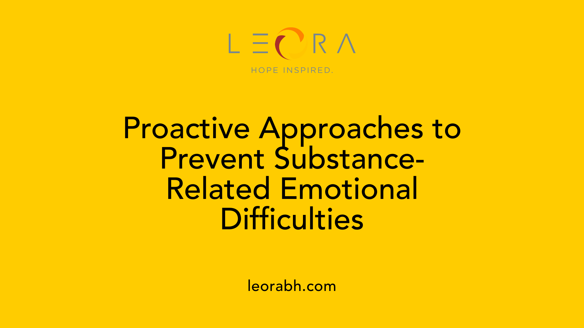 Proactive Approaches to Prevent Substance-Related Emotional Difficulties