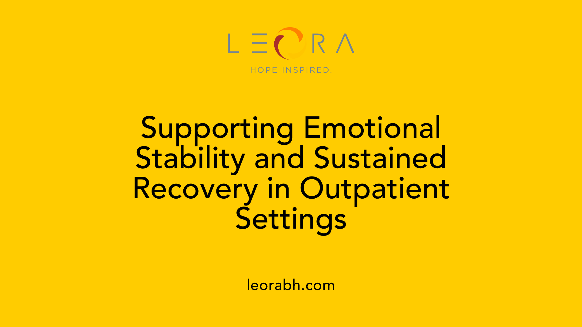 Supporting Emotional Stability and Sustained Recovery in Outpatient Settings