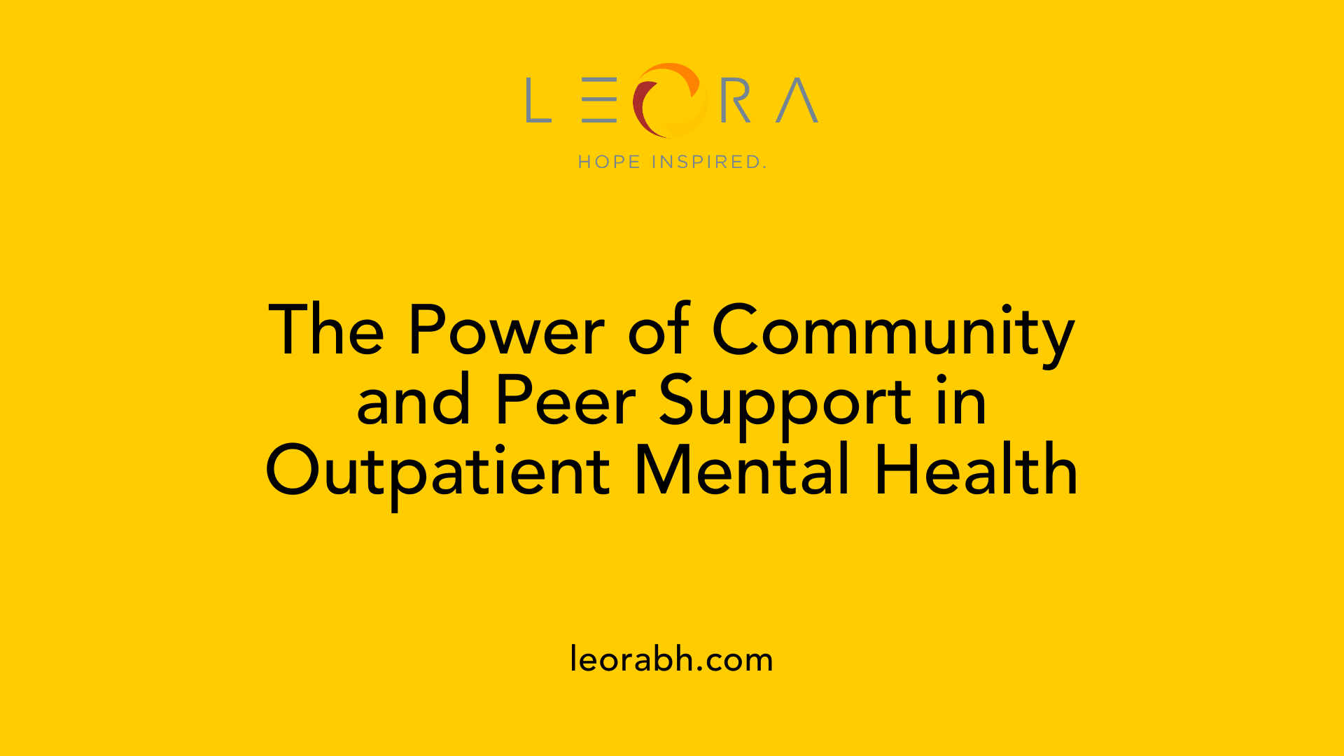 The Power of Community and Peer Support in Outpatient Mental Health