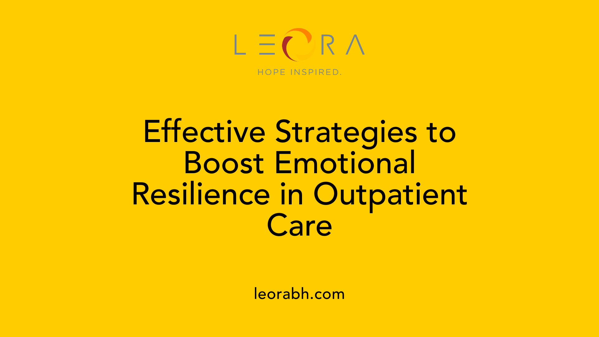 Effective Strategies to Boost Emotional Resilience in Outpatient Care
