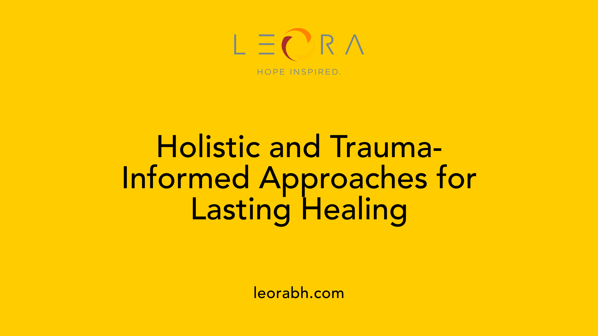 Holistic and Trauma-Informed Approaches for Lasting Healing