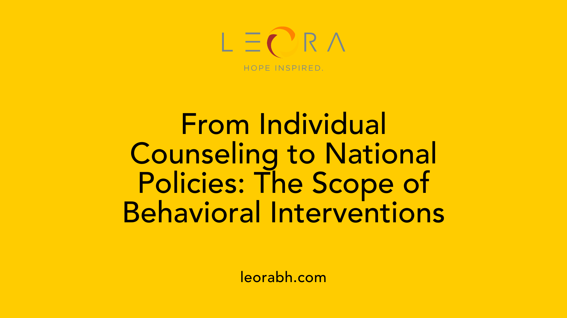 From Individual Counseling to National Policies: The Scope of Behavioral Interventions