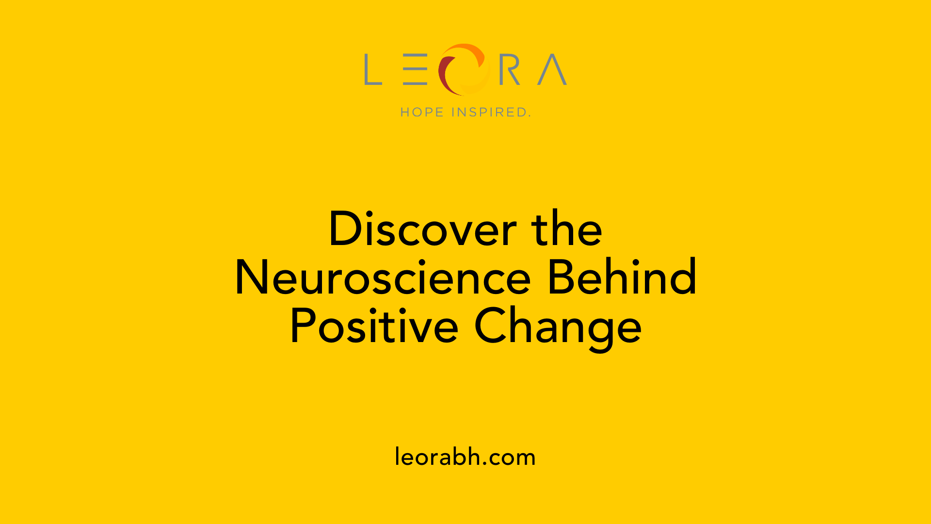 Discover the Neuroscience Behind Positive Change