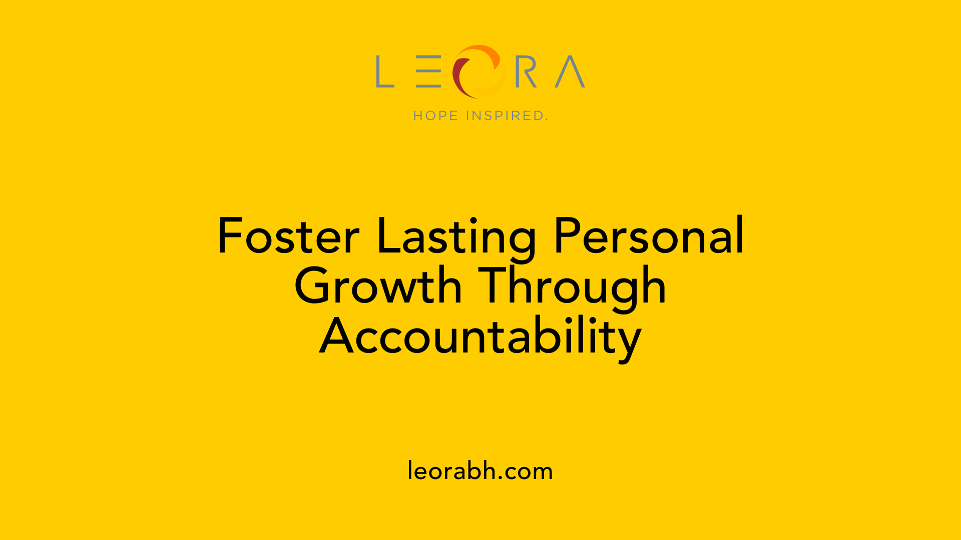 Foster Lasting Personal Growth Through Accountability