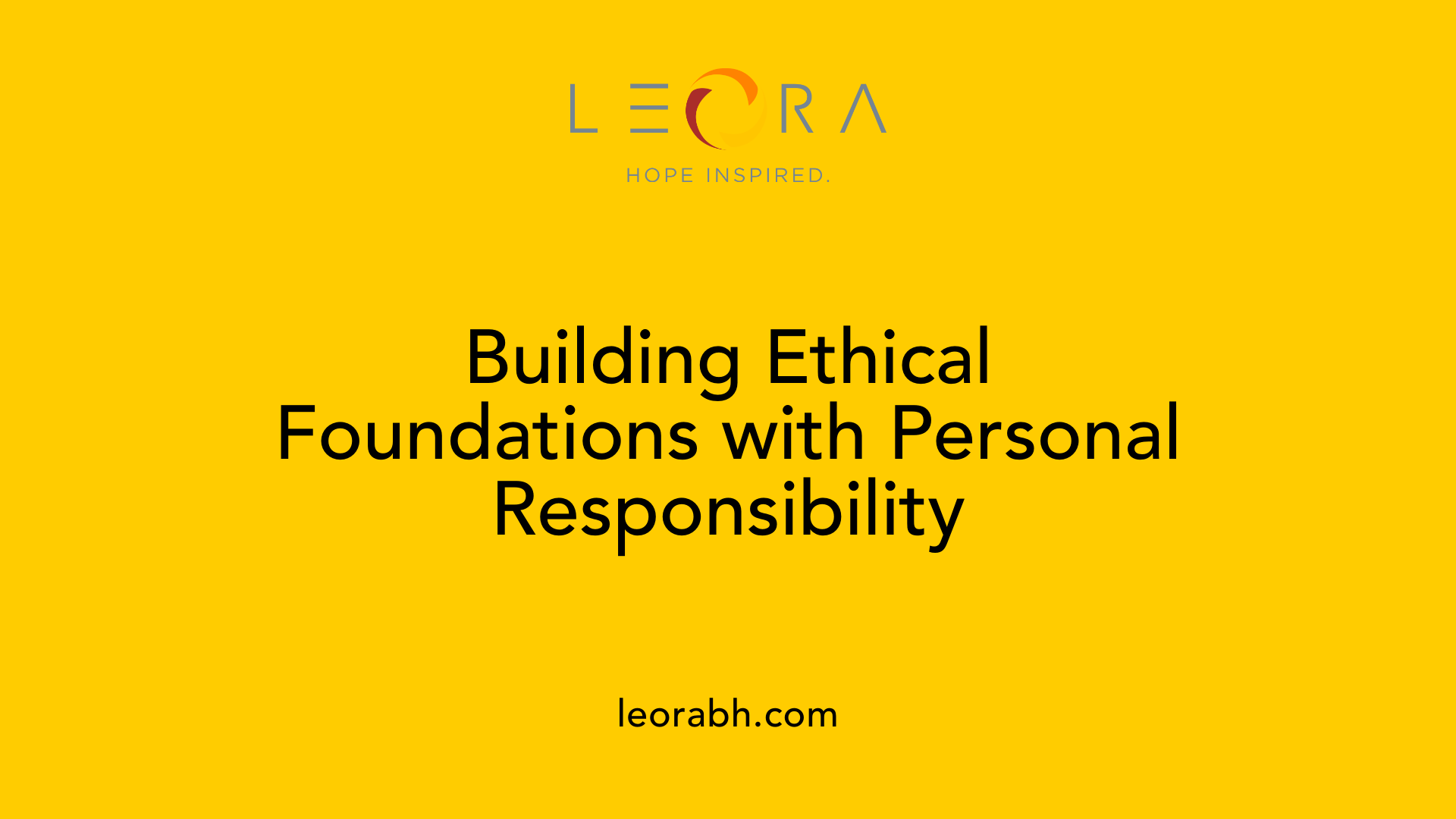 Building Ethical Foundations with Personal Responsibility