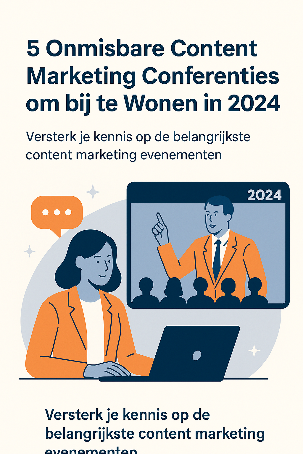 5 Onmisbare Content Marketing Conferenties om bij te Wonen in 2024