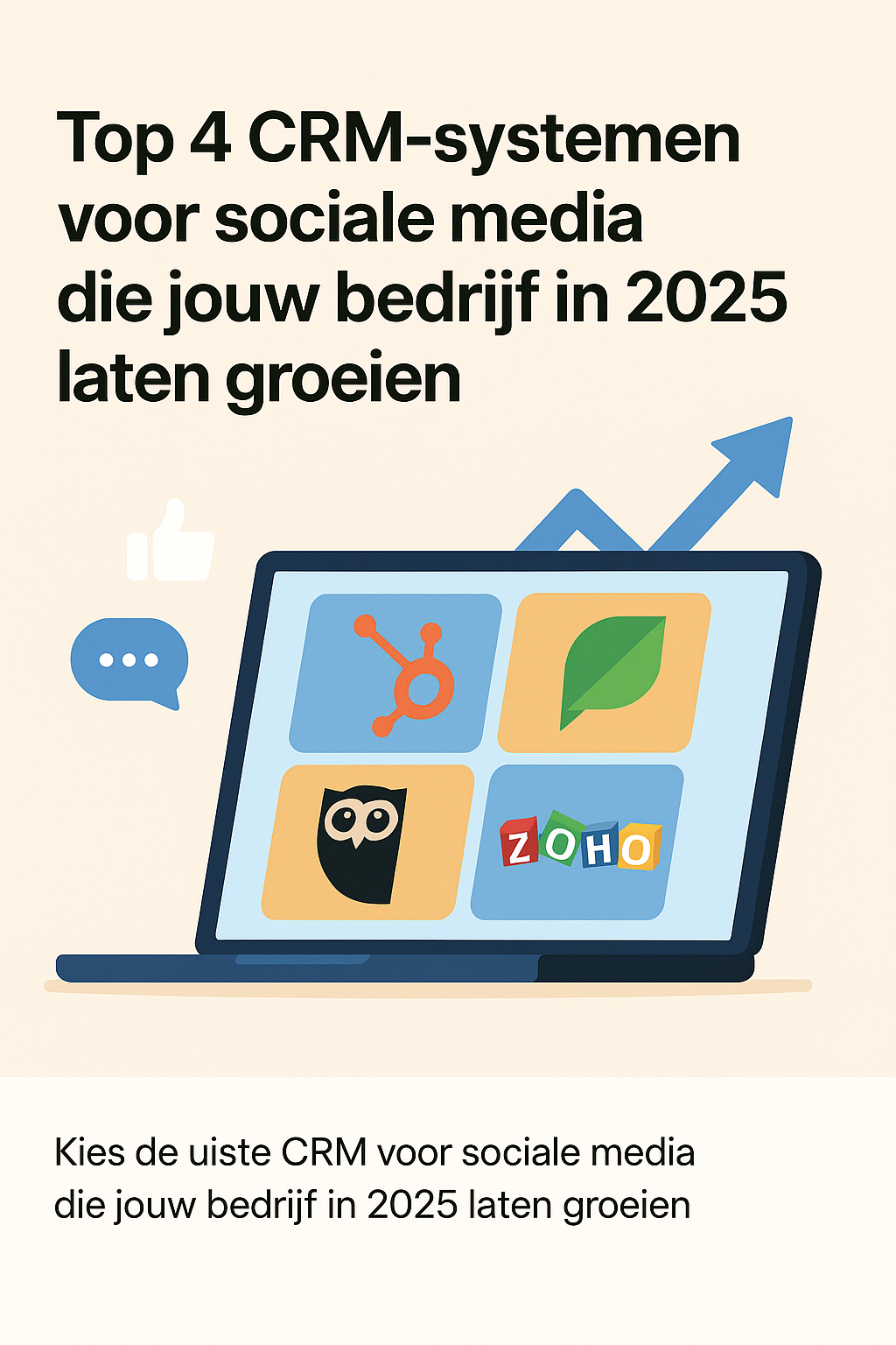 Top 4 CRM-systemen voor sociale media die jouw bedrijf in 2025 laten groeien