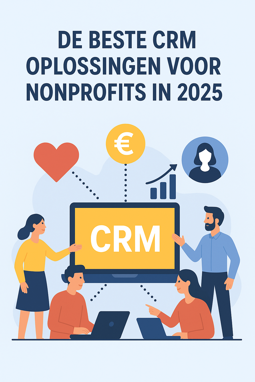 De Beste CRM Oplossingen voor Nonprofits in 2025: Een Uitgebreid Overzicht