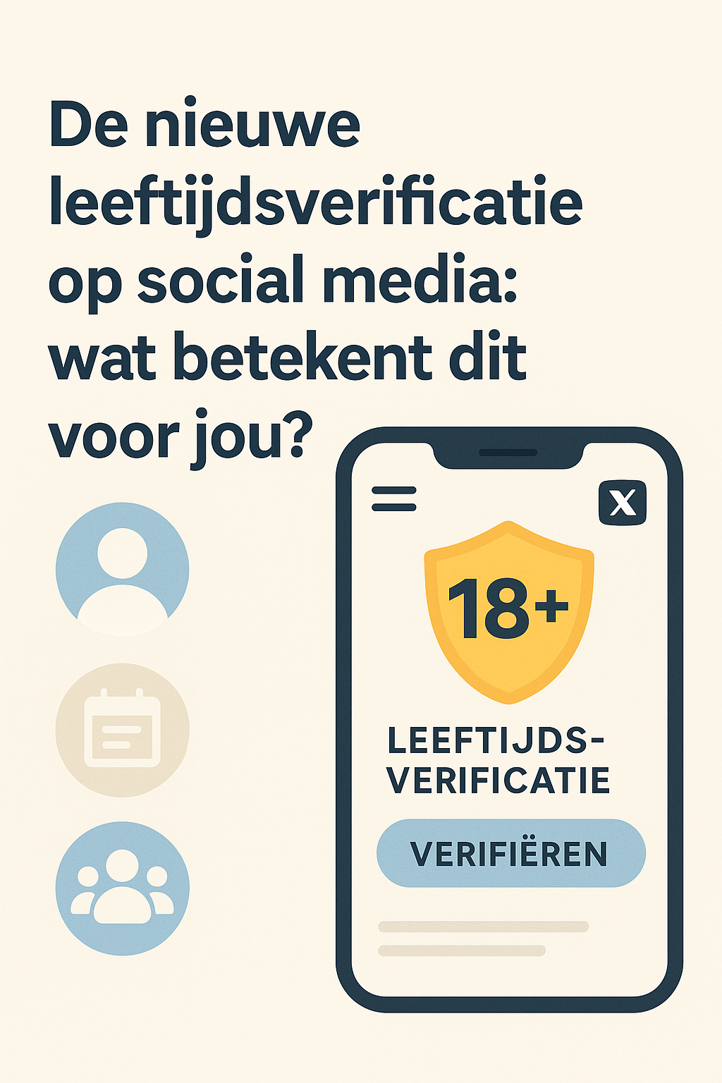 De Nieuwe Leeftijdsverificatie op Social Media: Wat Betekent Dit voor Jou?