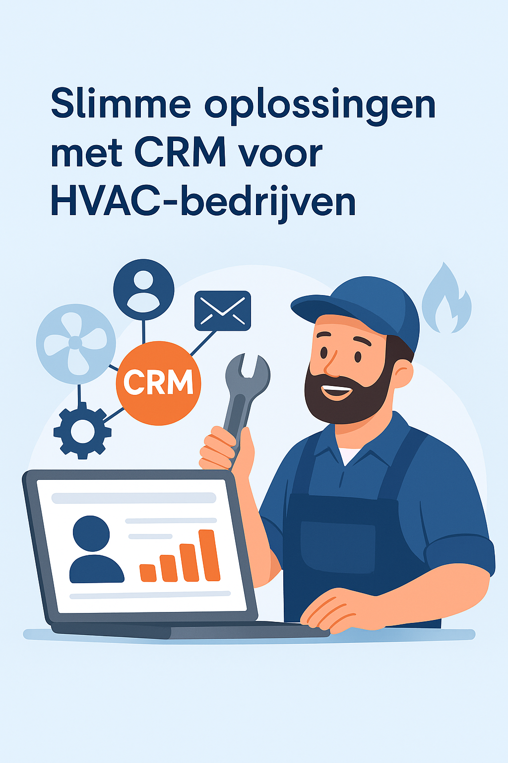 De Kracht van CRM Software voor HVAC Bedrijven