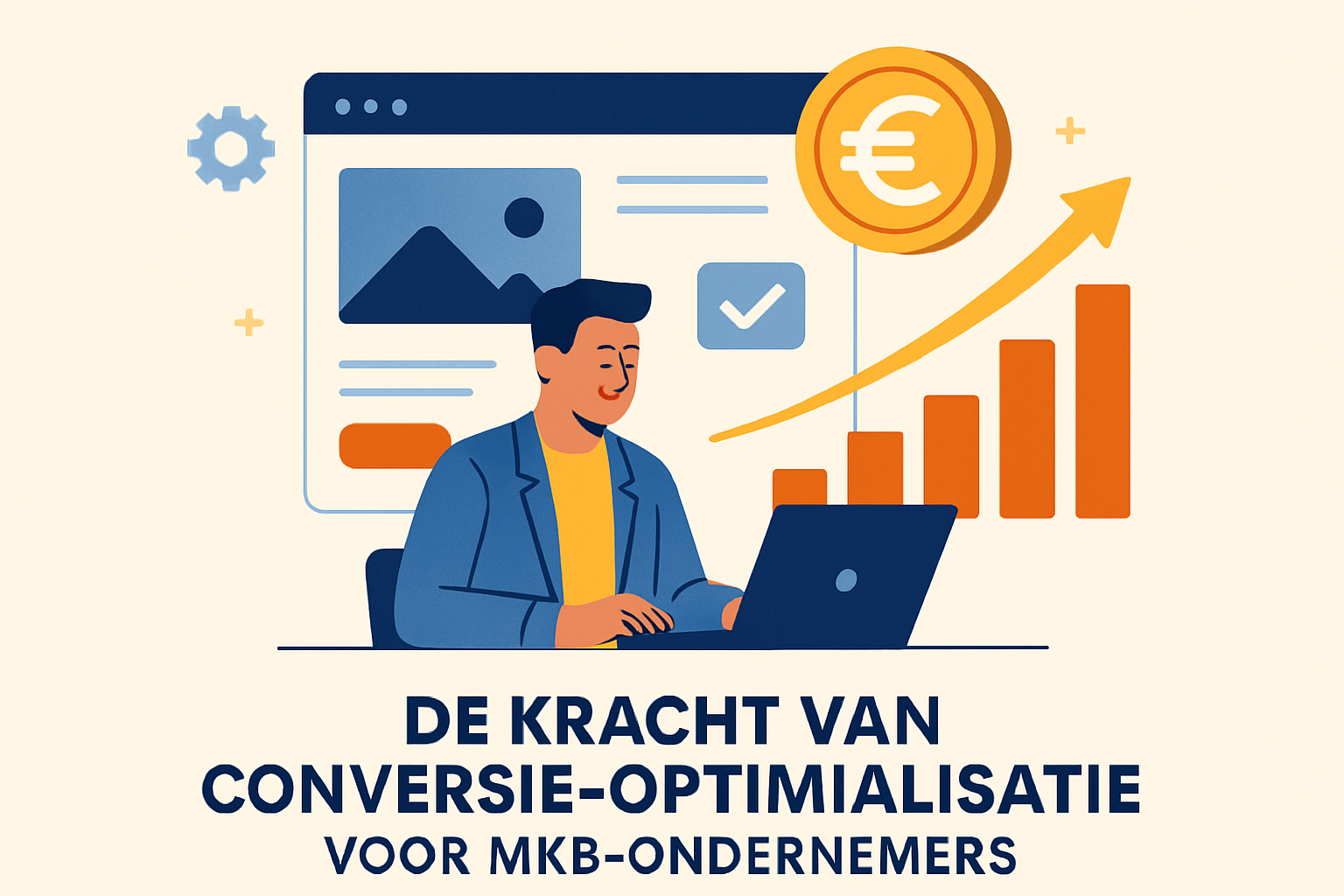 De Kracht van Conversieoptimalisatie voor MKB-ondernemers