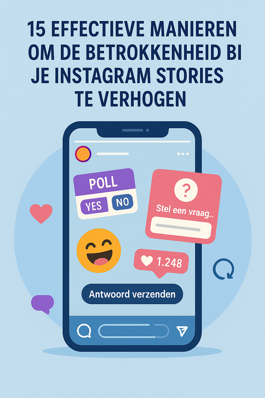 15 Effectieve Manieren om de Betrokkenheid bij je Instagram Stories te Verhogen