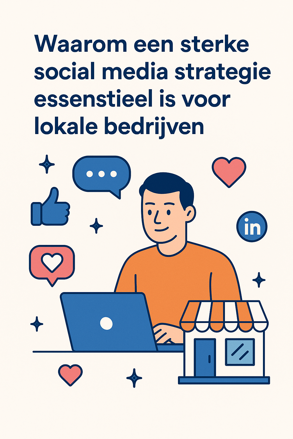 Waarom een sterke social media strategie essentieel is voor lokale bedrijven