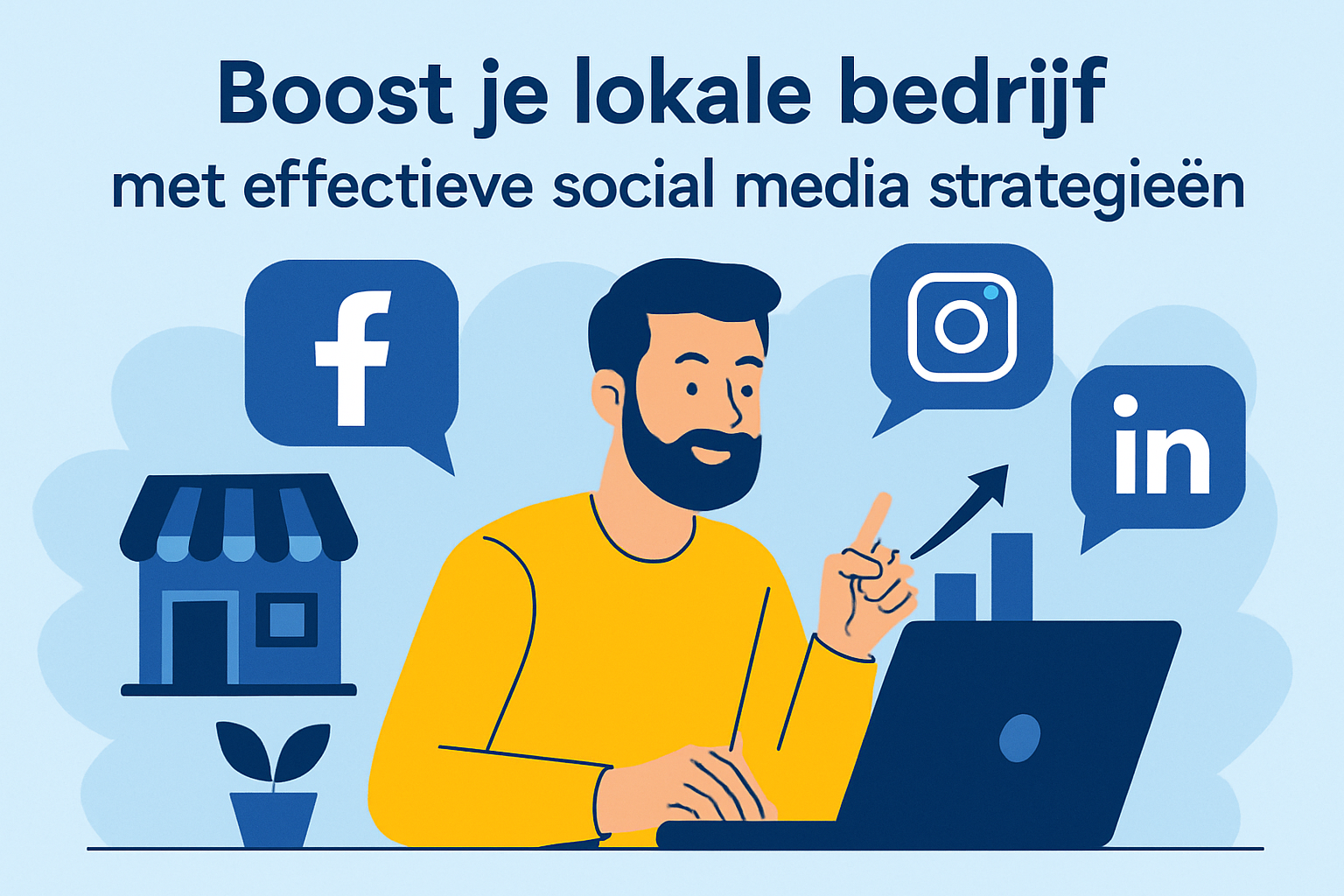 Boost je lokale bedrijf met effectieve social media strategieën