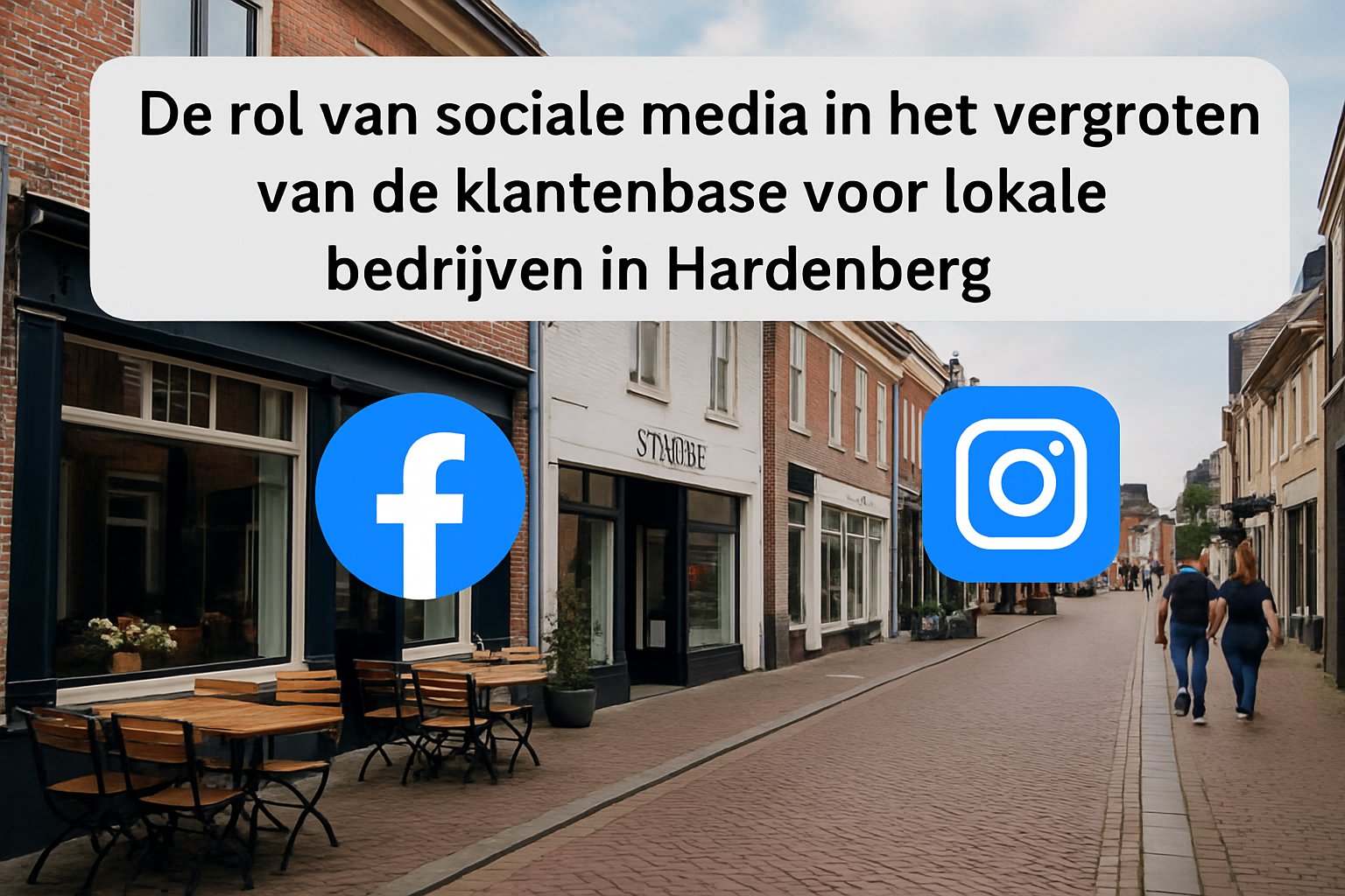 De rol van sociale media in het vergroten van de klantenbase voor lokale bedrijven in Hardenberg