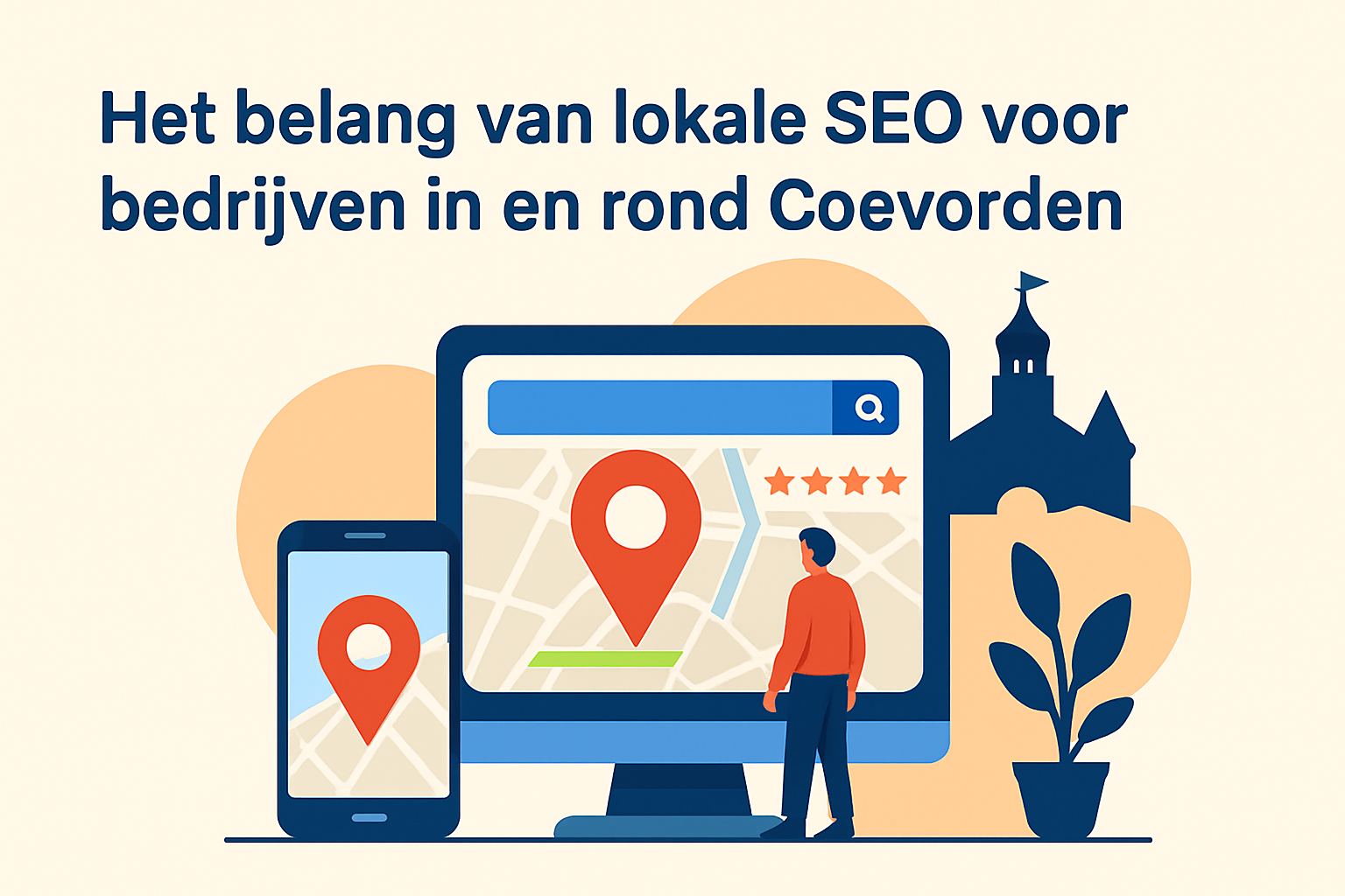 Het belang van lokale SEO voor bedrijven in en rond Coevorden