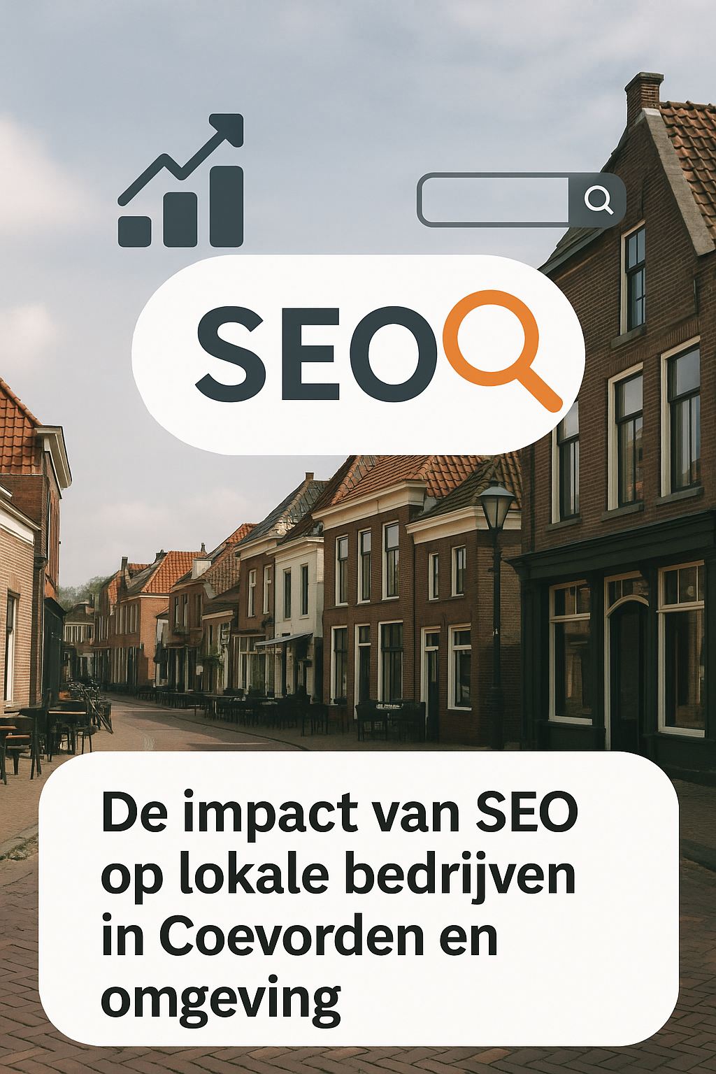 De impact van SEO op lokale bedrijven in Coevorden en omgeving