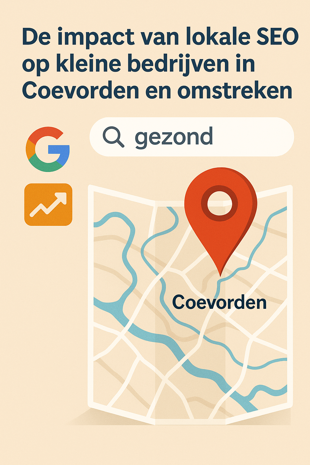 De impact van lokale SEO op kleine bedrijven in Coevorden en omstreken