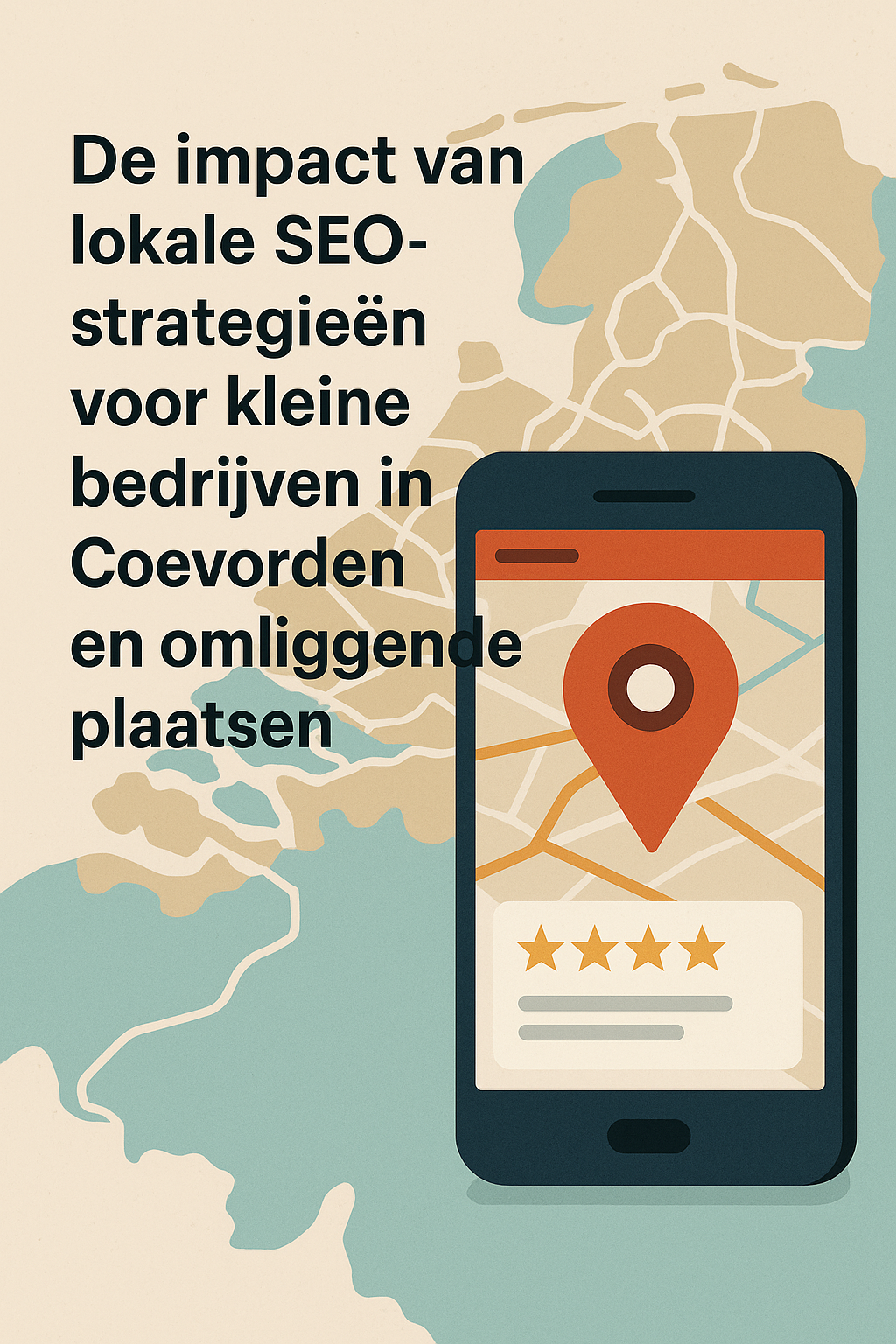 De impact van lokale SEO-strategieën voor kleine bedrijven in Coevorden en omliggende plaatsen