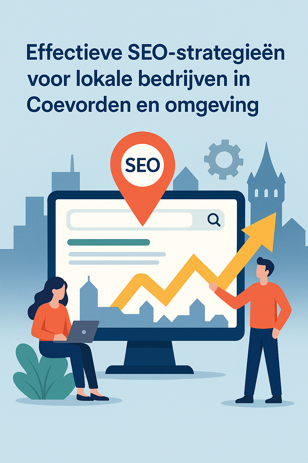Effectieve SEO-strategieën voor lokale bedrijven in Coevorden en omgeving