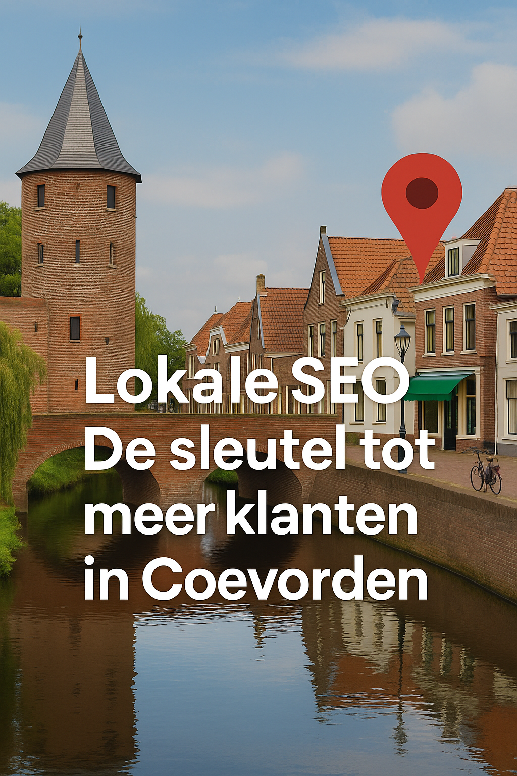 Optimalisatie van lokale SEO voor bedrijven in Coevorden en omgeving