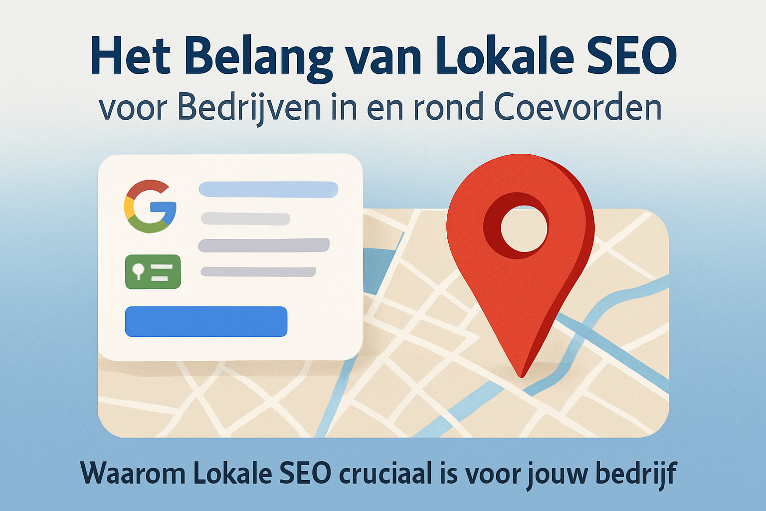 Het Belang van Lokale SEO voor Bedrijven in en rond Coevorden