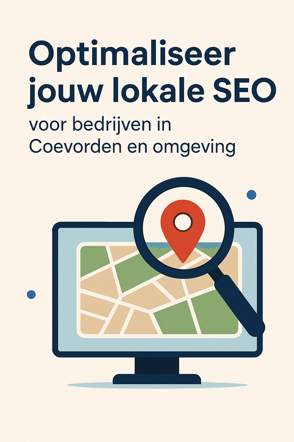 Optimaliseer jouw lokale SEO voor bedrijven in Coevorden en omgeving