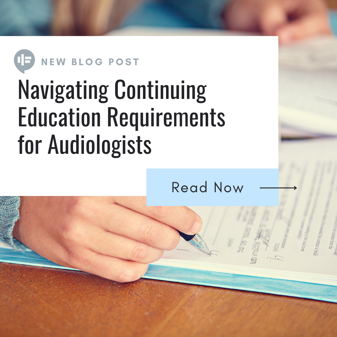 Navigating Continuing Education Requirements for Audiologists