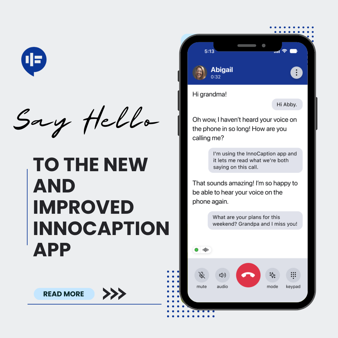 Say Hello to the New and Improved InnoCaption App