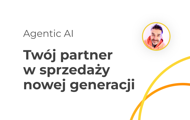 Agentic AI w CRM: Rewolucja w autonomicznej sprzedaży