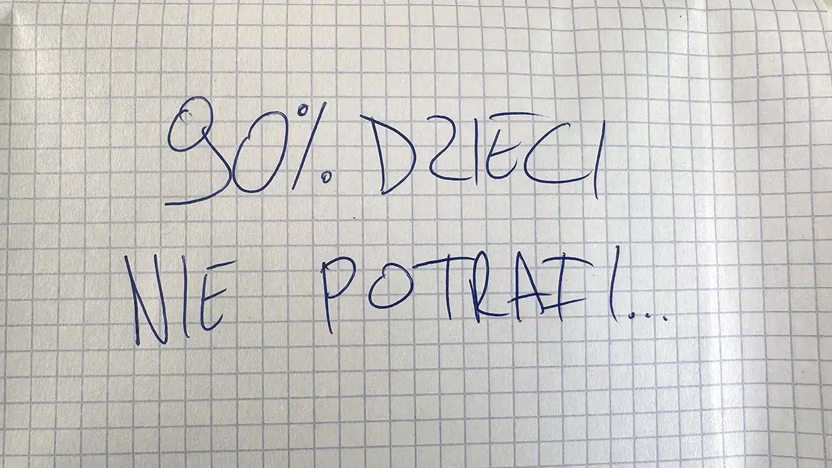 90% dzieci nie potrafi 
