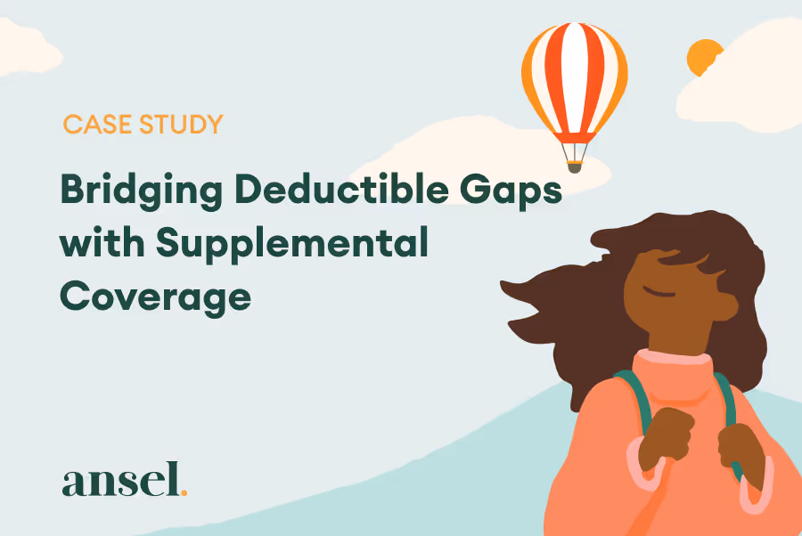 Bridging Deductible Gaps with Supplemental Coverage | Ansel